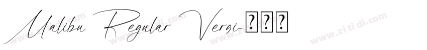 Malibu Regular Versi字体转换 Malibu Regular Versi字体转换